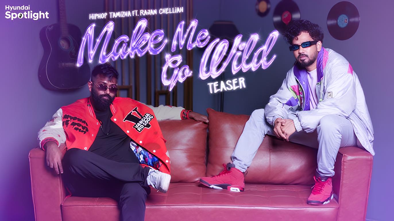 Make Me Go Wild – Tamil Album Song | Full Review & Track Details